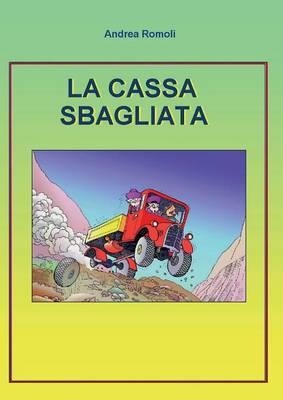 La cassa sbagliata - Andrea Romoli - copertina