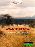 Asante Kenya, la mia piccola Africa