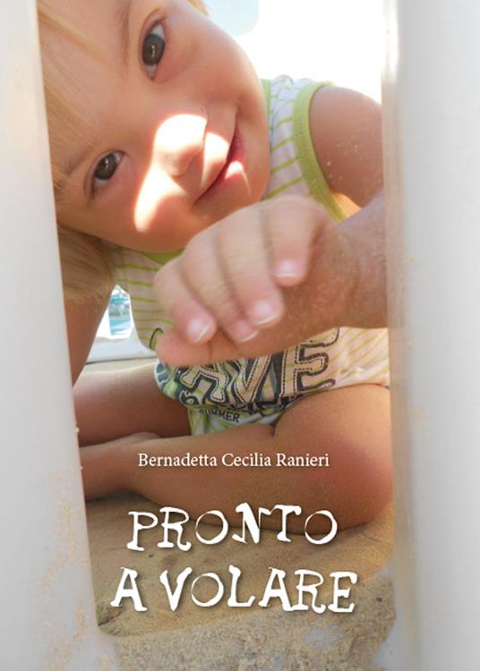 Pronto a volare - Bernadetta Cecilia Ranieri - copertina