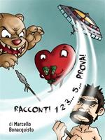 Racconti 1 2 3... 5... Prova!