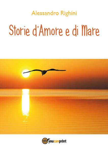 Storie d'amore e di mare - Alessandro Righini - copertina