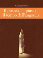 Il posto del panico, il tempo dell'angoscia