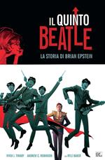 Il quinto Beatle. La storia di Brian Epstein