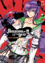 Highschool of the dead color. La scuola dei morti viventi. Vol. 6