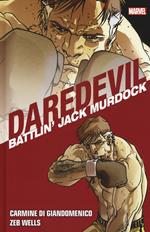 Battlin' Jack Murdock. Daredevil collection. Vol. 5