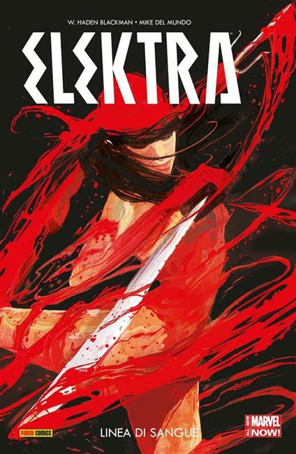 Linea di sangue. Elektra. Vol. 1 - Mike Del Mundo,W. Haden Blackman,L. Rizzi - ebook