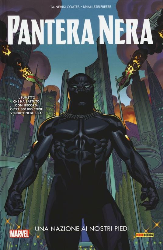 Una nazione ai nostri piedi. Pantera Nera. Vol. 1 - Ta-Nehisi Coates,Brian Stelfreeze - copertina