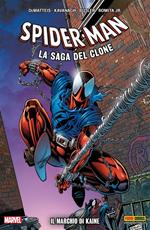 Il marchio di Kaine. Spider-Man. La saga del clone. Vol. 4