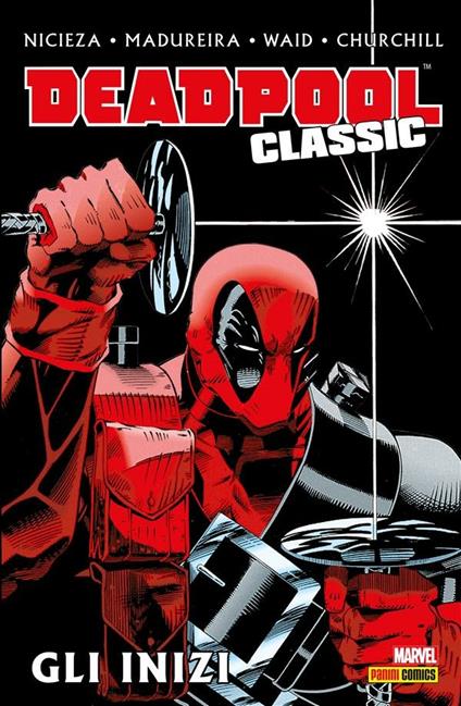 Gli inizi. Deadpool classic. Vol. 1 - G. Guidi,Pier Paolo Ronchetti,R. Vinci - ebook