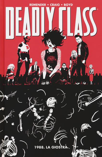 1988. La giostra. Deadly class. Vol. 5 - Rick Remender,Wes Craig,Justin Boyd - copertina