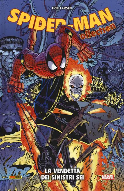 La vendetta dei Sinistri Sei. Spider-Man collection - Erik Larsen - copertina