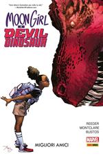 Migliori amici. Moon Girl e Devil Dinosaur. Vol. 1