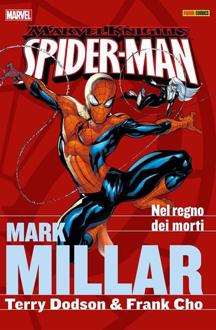 Nel regno dei morti. Spider-Man. Marvel Knights. Vol. 1 - Frank Cho,Terry Dodson,Mark Millar,Pier Paolo Ronchetti - ebook