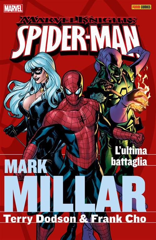 L' ultima battaglia. Spider-Man. Marvel Knights. Vol. 2 - Frank Cho,Terry Dodson,Mark Millar - ebook