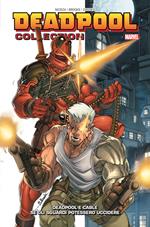 Deadpool collection. Vol. 3: Deadpool e Cable. Se gli sguardi potessero uccidere.