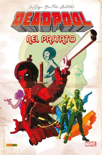 Deadpool nel passato - Scott Koblish,Gerry Duggan,Brian Posehn - copertina