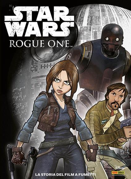 Rogue One. Star Wars. La storia del film a fumetti - copertina