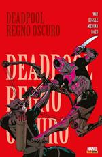 Regno oscuro. Deadpool. Vol. 2