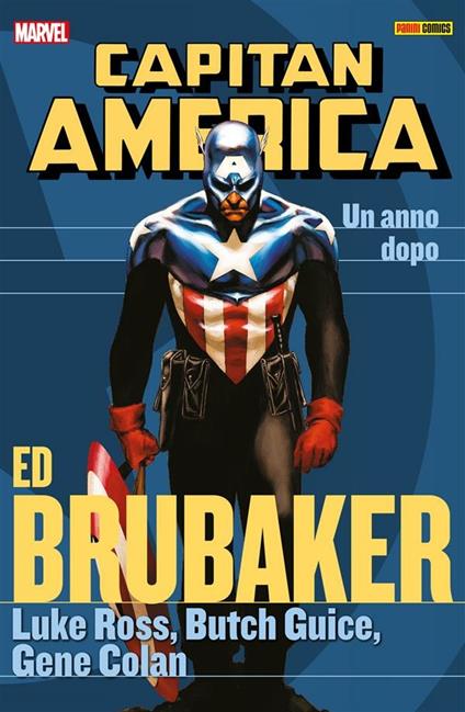 Un anno dopo. Capitan America. Ed Brubaker collection. Vol. 10 - Ed Brubaker,Gene Colan,Butch Guice,Luke Ross - ebook