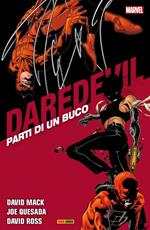 Parti di un buco. Daredevil collection. Vol. 18