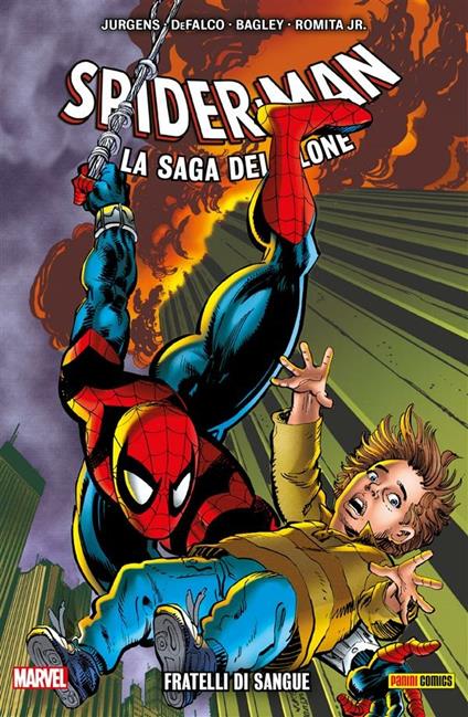 Fratelli di sangue. Spider-Man. La saga del clone. Vol. 9 - Mark Bagley,Dan Jurgens,John Jr. Romita,Tom DeFalco - ebook