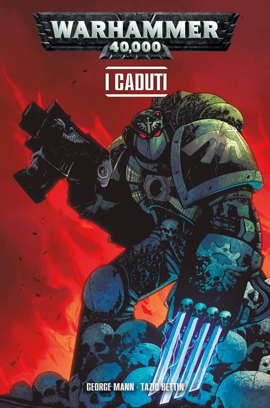 I caduti. Warhammer 40.000. Vol. 3 - George Mann,Tazio Bettin - copertina