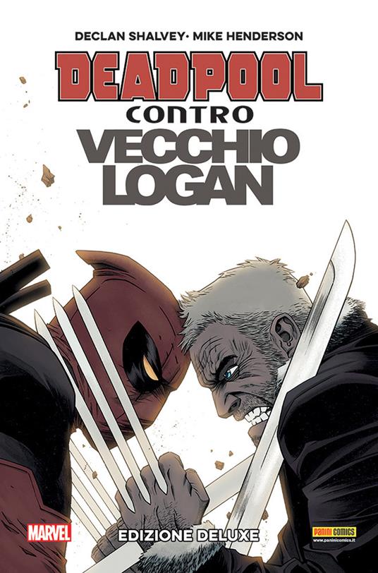 Deadpool contro Vecchio Logan. Ediz. deluxe - Declan Shalvey,Mike Henderson - copertina