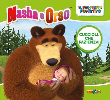 Cuccioli, che pazienza! Masha e Orso. Il mio primo fumetto - copertina