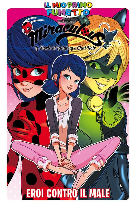 Miracolous. Le storie di Ladybug e Chat Noir - Giulia Adragna - copertina