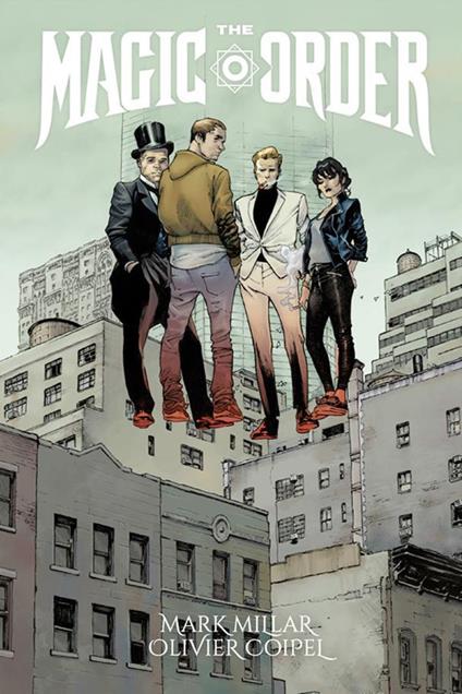 The magic order - Olivier Coipel,Mark Millar - ebook