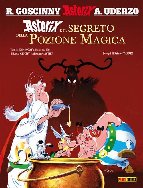 Asterix e il segreto della pozione magica - Gay, Olivier - Tarrin, Fabrice  - Ebook - | laFeltrinelli