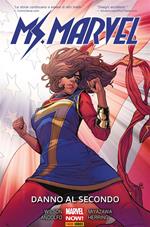 Danno al secondo. Ms. Marvel. Vol. 7