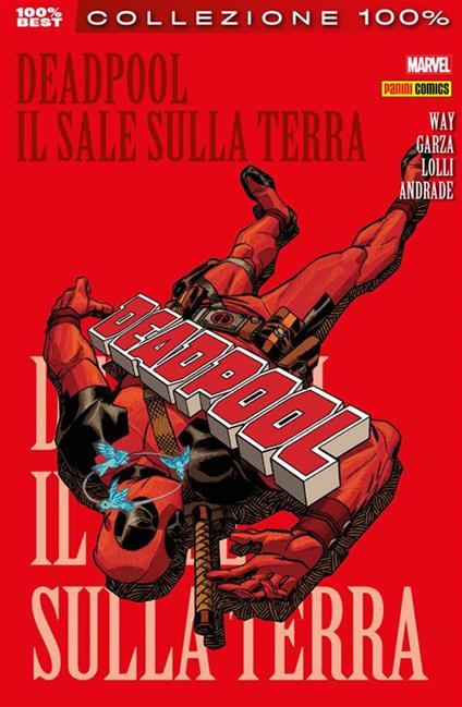 Il sale sulla terra. Deadpool - Filipe Andrade,Alé Garza,Matteo Lolli,Daniel Way - ebook