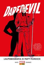 L' autobiografia di Matt Murdock. Daredevil. Vol. 3
