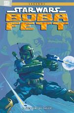 Boba Fett. Cacciatore di taglie. Star Wars legends