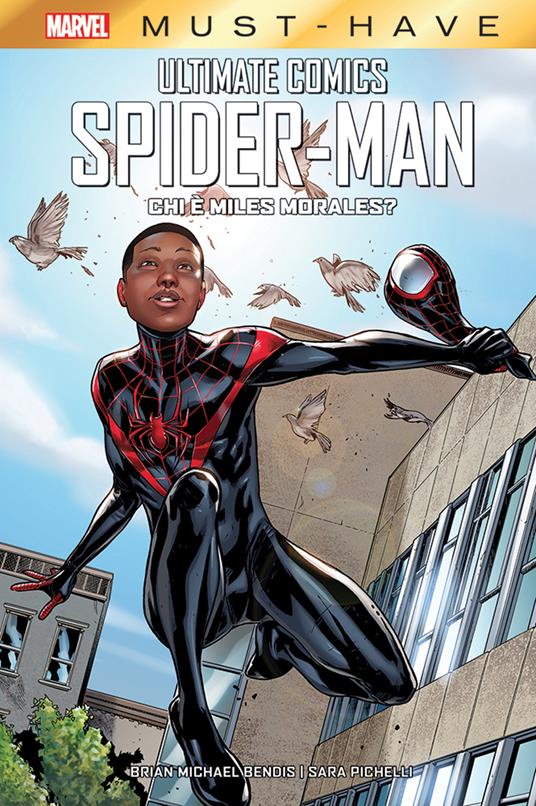 Chi è Miles Morales? Ultimate Comics Spider-Man - Brian Michael Bendis,Sara Pichelli - 2