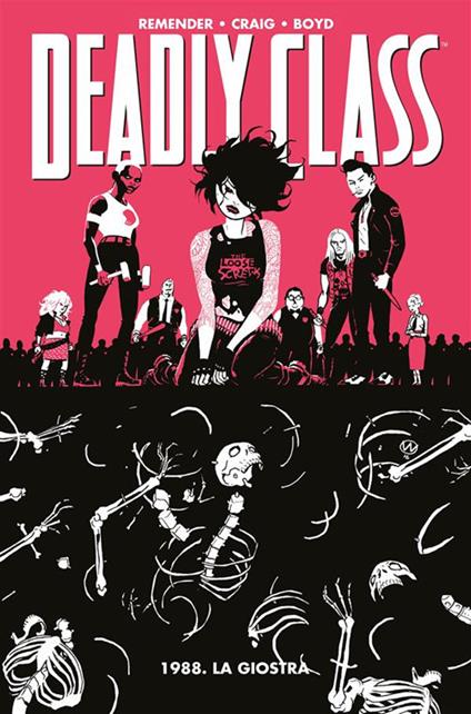 1988. La giostra. Deadly class. Vol. 5 - Justin Boyd,Wes Craig,Rick Remender,Fabio Gamberini - ebook