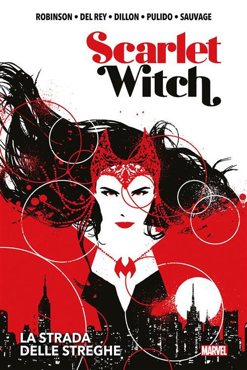 Scarlet witch. La strada delle streghe - Vanesa Del Rey,Steve Dillon,Javier Pulido,James Robinson - ebook