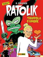 Trappola d'amore. Il grande Ratolik