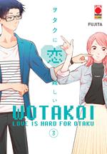 Wotakoi. Love is hard for otaku. Vol. 3