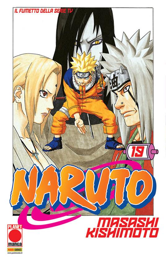 Naruto. Vol. 19 - Masashi Kishimoto - Libro - Panini Comics - Planet manga  | laFeltrinelli