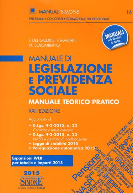 Manuale di legislazione e previdenza sociale. Manuale teorico pratico - Federico Del Giudice,Federico Mariani,Mariarosaria Solombrino - copertina