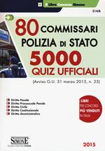 80 commissari polizia di Stato. 5000 quiz ufficiali