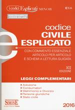 Codice civile esplicato. Con commento essenziale articolo per articolo e schemi a lettura guidata. Leggi complementari