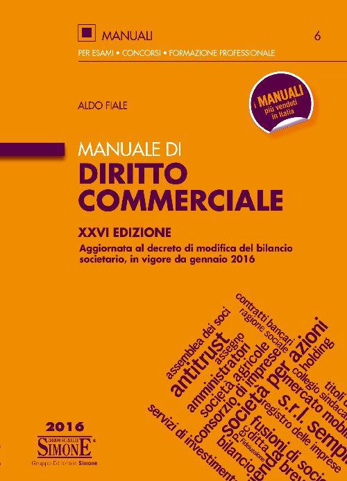 Manuale di diritto commerciale - Aldo Fiale - copertina