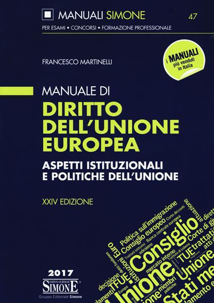 Manuale di diritto dell'Unione Europea. Aspetti istituzionali e politiche dell'Unione - Francesco Martinelli - copertina