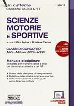 Scienze motorie e sportive. Classi di concorso A48-A49 (ex A029-A030). Manuale disciplinare completo per le prove scritte e orali dei concorsi a cattedra e dei FIT. Con espansione online