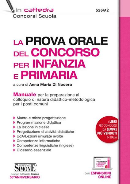 La prova orale del concorso per infanzia e primaria. Manuale per la preparazione al colloquio di natura didattico-metodologica per i posti comuni. Con espansione online - copertina