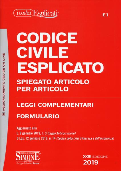 Codice civile esplicato. Spiegato articolo per articolo. Leggi complementari. Formulario - copertina