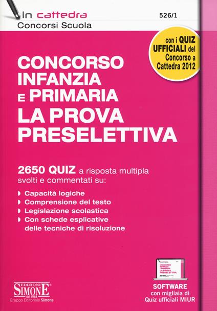 Concorso infanzia e primaria. La prova preselettiva. Con software di simulazione - copertina